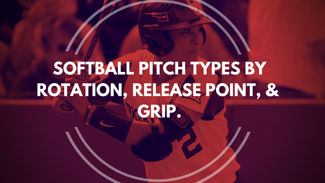How To Recognize Softball Pitch Types by Watching Rotation, Release Point, and Grip.